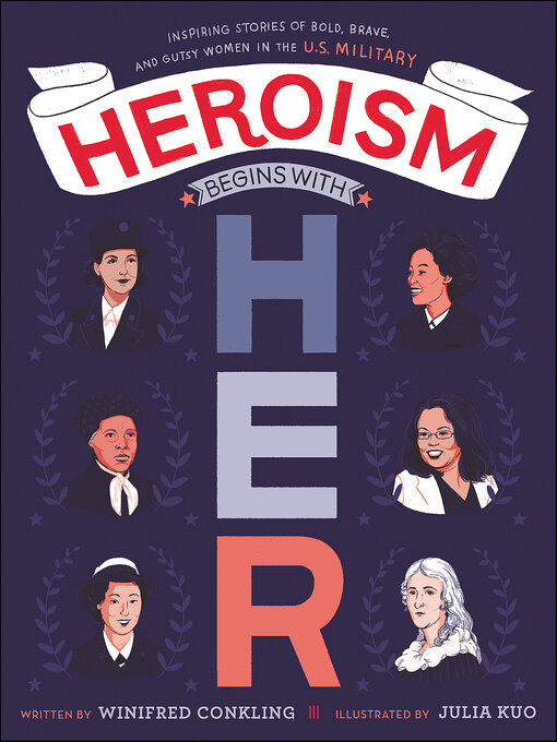 Title details for Heroism Begins with Her by Winifred Conkling - Available